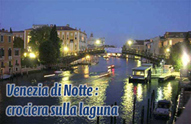 Venezia di notte: crociera sulla Laguna